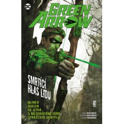 Green Arrow 7 - Smrtící hlas lidu