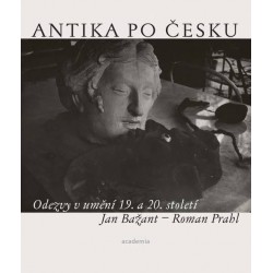 Antika po česku - Odezvy v umění 19. a 20. století