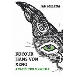 Kocour Hans von Xeno a zátiší pro mykofila