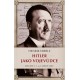 Hitler jako vojevůdce - Jeho role v 1. a 2. světové válce