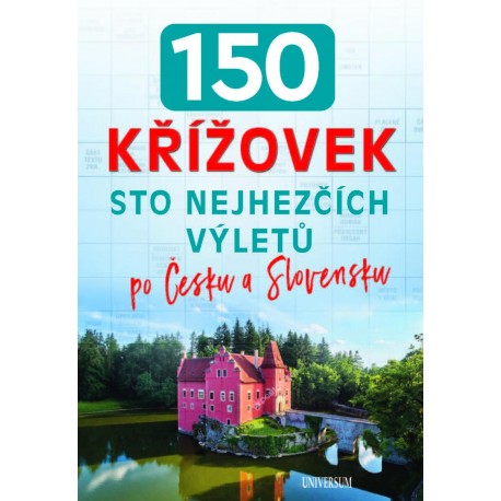 150 křížovek – Sto nejhezčích výletů po Česku a Slovensku