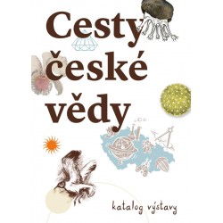 Cesty české vědy - Katalog výstava