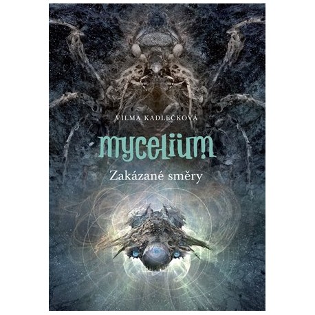Mycelium VII: Zakázané směry