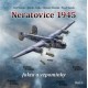 Neratovice 1945, fakta a vzpomínky