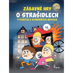 Zábavné hry o strašidlech v českých a slovenských městech