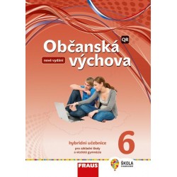 Občanská výchova 6 pro ZŠ a víceletá gymnázia - Hybridní učebnice (nová generace)