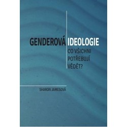 Genderová ideologie - Co všichni potřebují vědět