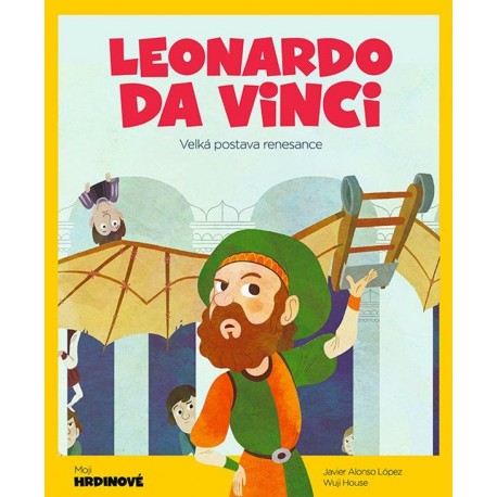 Leonardo da Vinci - Velká postava renesance