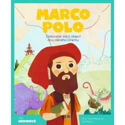 Marco Polo - Cestovatel, který objevil divy dálného Orientu