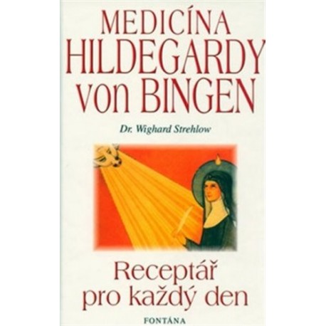 Medicína Hildegardy von Bingen