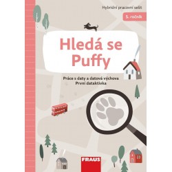 Hledá se Puffy - Hybridní pracovní sešit 5. ročník - Práce s daty a datová výchova První detektivka