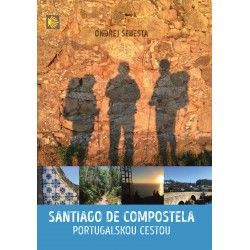 Santiago de Compostela - Portugalskou cestou
