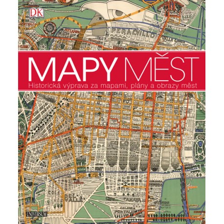 Mapy měst - Historická výprava za mapami, plány a obrazy měst