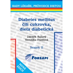 Diabetes mellitus čili cukrovka. Dieta diabetická - II.svazek