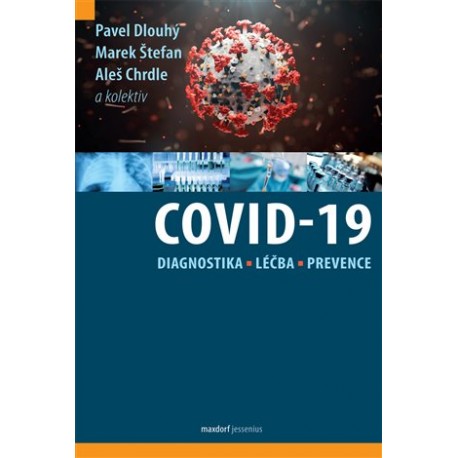 Covid-19: Diagnostika, léčba a prevence