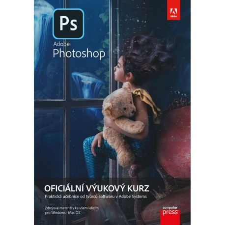 Adobe Photoshop: Oficiální výukový kurz