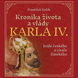 Kronika života a vlády Karla IV., krále českého a císaře římského