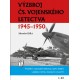 Výzbroj československého vojenského letectva 1945-1950 - 1. díl