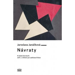 Návraty - K české literatuře od K. J. Erbena po Ladislava Fukse