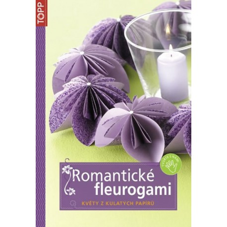 Romantické fleurogami - Květy z kulatých papírů - TOPP
