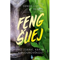Feng Šuej pro zdraví, krásu a dlouhověkost