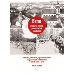 Brno - kulturní město předválečné a válečné