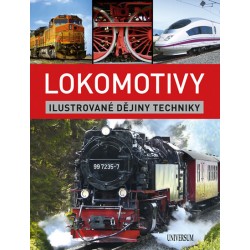 Lokomotivy: Ilustrované dějiny techniky