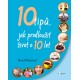 10 tipů, jak prodloužit život o 10 let
