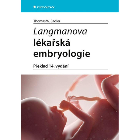 Langmanova lékařská embryologie (překlad 14. vydání)