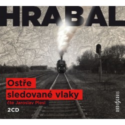 Ostře sledované vlaky - 2 CD (Čte Jaroslav Plesl)