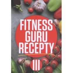 Fitness guru recepty III.